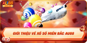 Giới thiệu về xổ số miền bắc au88
