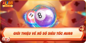 Giới thiệu về xổ số siêu tốc au88